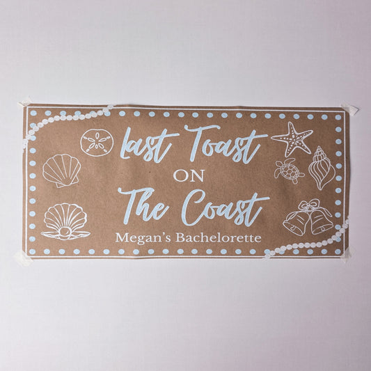 Custom Paper Banner | Last Toast On The Coast