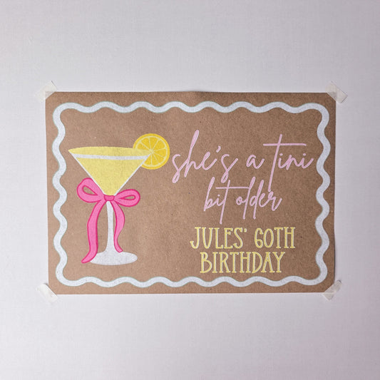 Custom Paper Banner | Tini Bit Older, Lemon Drop Martini